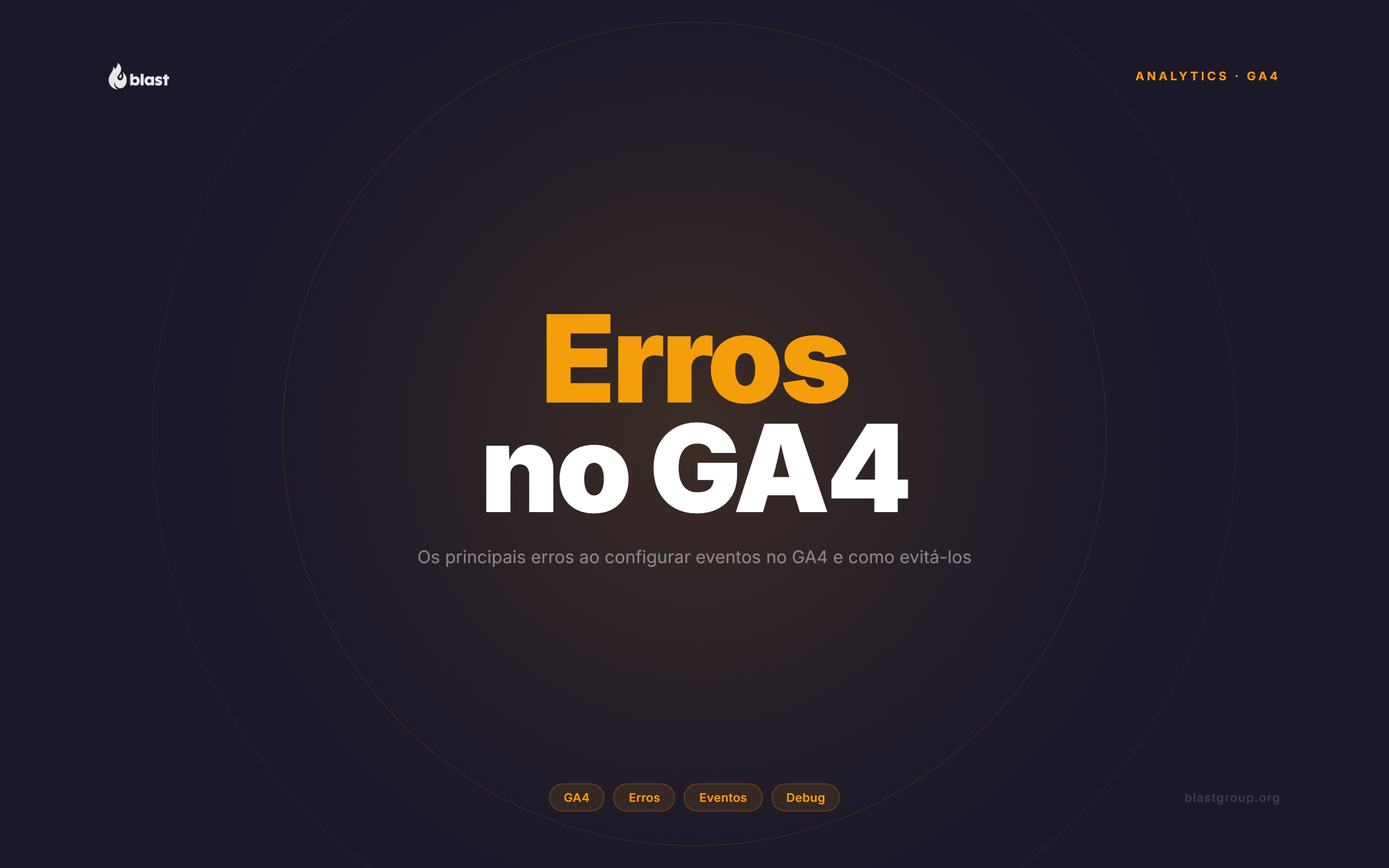 Erros Comuns a Evitar ao Configurar Eventos no GA4